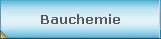 Bauchemie
