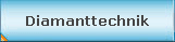 Diamanttechnik